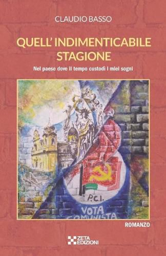 Cover image for Quell'indimenticabile stagione: Nel paese dove il tempo custodi i miei sogni