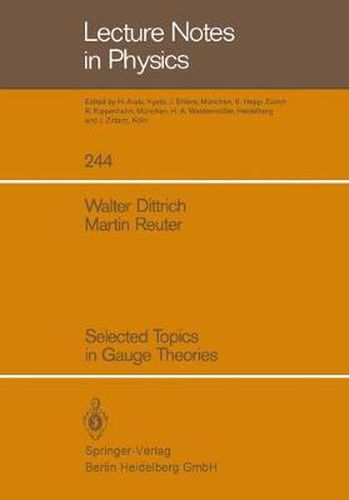 Cover image for Selected Topics in Gauge Theories