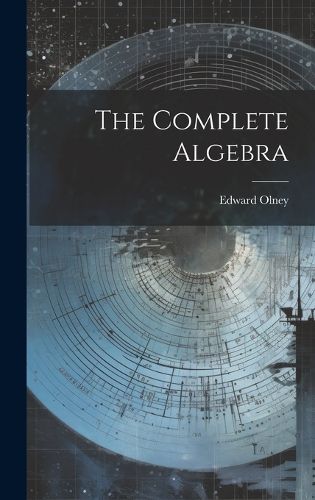 Cover image for The Complete Algebra