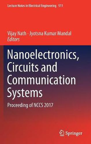 Cover image for Nanoelectronics, Circuits and Communication Systems: Proceeding of NCCS 2017