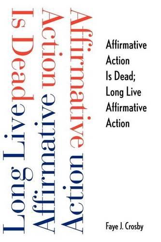 Cover image for Affirmative Action is Dead; Long Live Affirmative Action