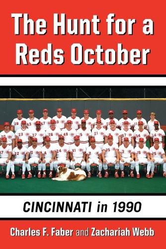 Cover image for The Hunt for a Reds October: Cincinnati in 1990