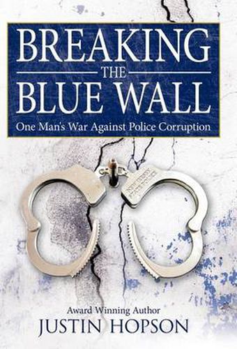 Cover image for Breaking the Blue Wall: One Man's War Against Police Corruption