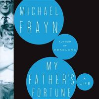 Cover image for My Father's Fortune: A Life