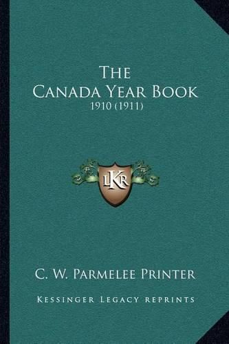 Cover image for The Canada Year Book: 1910 (1911)