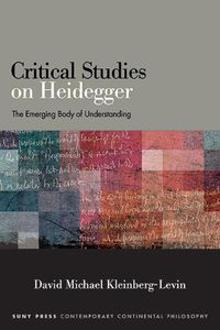 Cover image for Critical Studies on Heidegger: The Emerging Body of Understanding