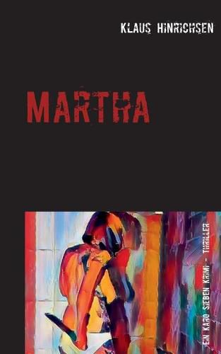 Cover image for Martha: Ein Karo Sieben Krimi -Thriller