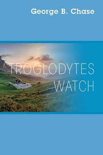 Troglodytes Watch