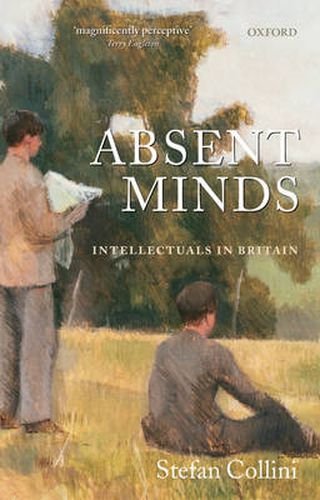 Cover image for Absent Minds: Intellectuals in Britain