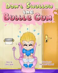 Cover image for Don"t Swallow The Bubblegum