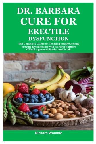 Cover image for Dr. Barbara Cure for Erectile Dysfunction