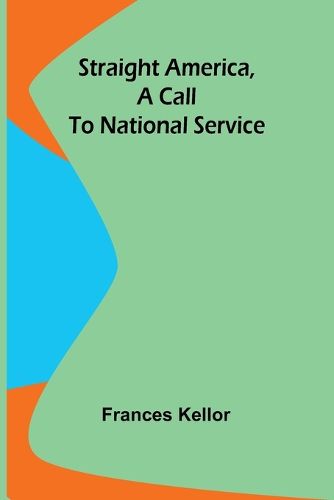 Cover image for Straight America, a call to national service