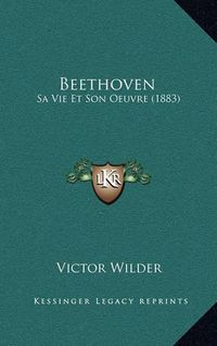 Cover image for Beethoven: Sa Vie Et Son Oeuvre (1883)