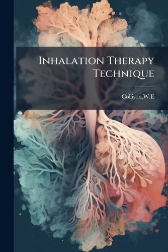 Inhalation Therapy Technique, We Collison (9781024234305) — Readings Books
