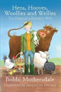 Cover image for Hens, Hooves, Woollies and Wellies: The Diary of a Farmer's Wife