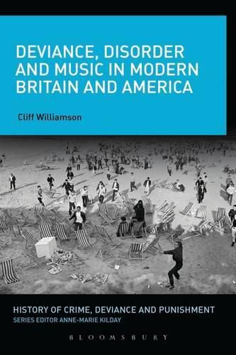 Cover image for Deviance, Disorder and Music in Modern Britain and America