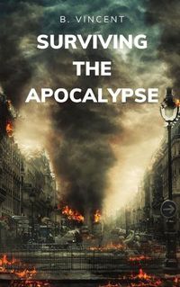 Cover image for Surviving the Apocalypse