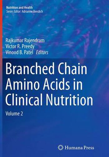 Cover image for Branched Chain Amino Acids in Clinical Nutrition: Volume 2