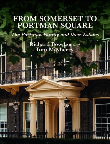 Cover image for From Somerset to Portman Square