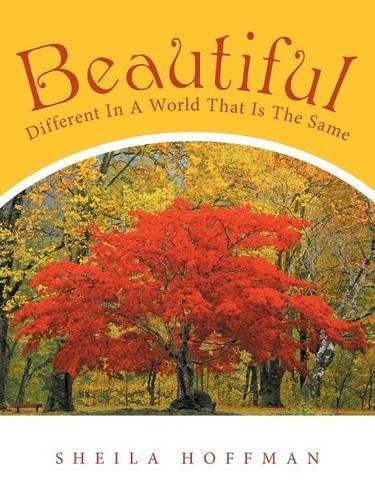 Cover image for Beautiful: Different In A World That Is The Same