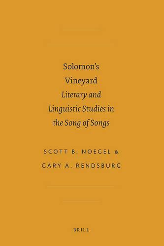 Solomon's Vineyard: Literary and Linguistic Studies in the Song of Songs