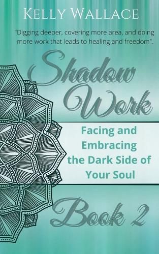 Cover image for Shadow Work Book 2: Facing & Embracing the Dark Side of Your Soul