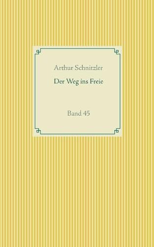 Cover image for Der Weg ins Freie: Band 45