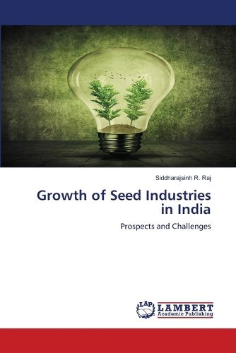 Cover image for Growth of Seed Industries in India