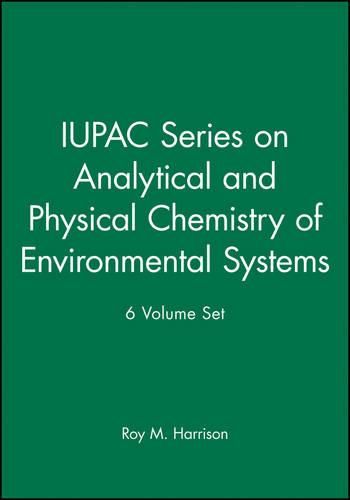 Cover image for IUPAC Series on Analytical and Physical Chemistry of Environmental Systems