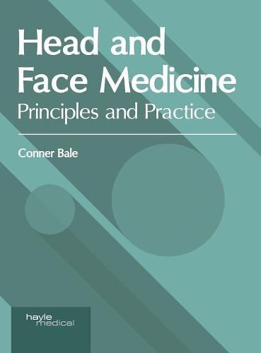 Cover image for Head and Face Medicine: Principles and Practice