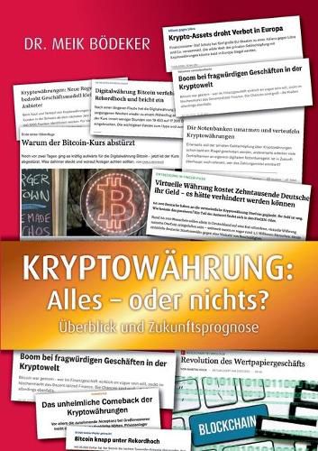 Cover image for Kryptowahrung: Alles - oder nichts?: UEberblick und Zukunftsprognose