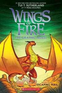 Cover image for Escaping Peril: The Graphic Novel (Wings of Fire, Book Eight)