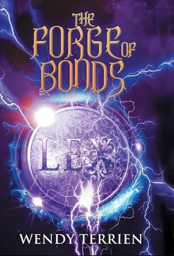 Cover image for The Forge of Bonds: Chronicle Three in the Adventures of Jason Lex