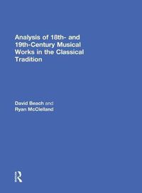 Cover image for Analysis of 18th- and 19th-Century Musical Works in the Classical Tradition