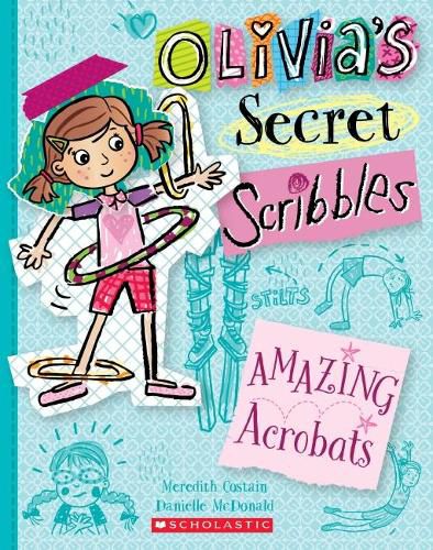 Amazing Acrobats (Olivia's Secret Scribbles #3)