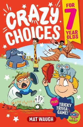 Cover image for Crazy Choices for 7 Year Olds