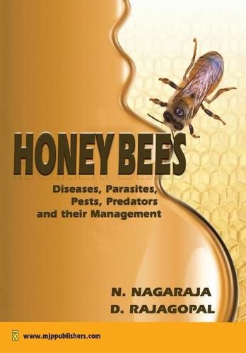 Cover image for Honeybees: Diseases, Parasites, Pests, Predators and Their Management