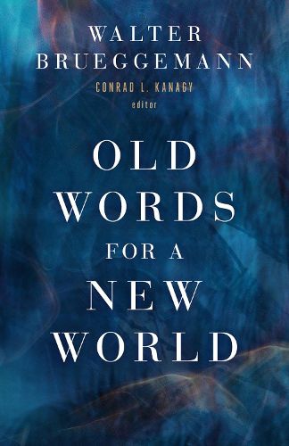 Old Words for a New World