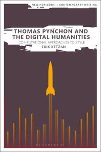 Cover image for Thomas Pynchon and the Digital Humanities: Computational Approaches to Style