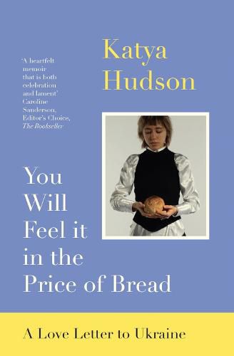 Cover image for You Will Feel It in The Price of Bread