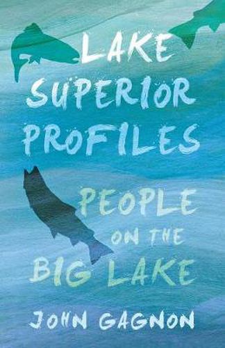 Cover image for Lake Superior Profiles: People on the Big Lake