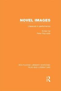 Cover image for Novel Images: Literature in performance