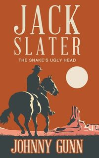 Cover image for Jack Slater: The Snake's Ugly Head