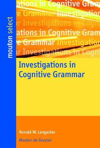 Cover image for Investigations in Cognitive Grammar