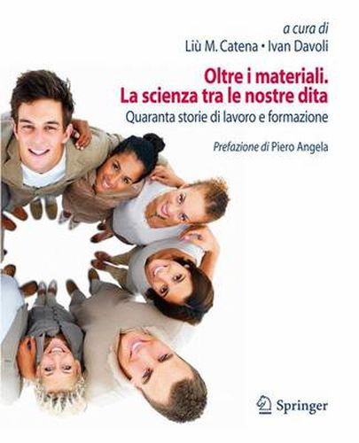 Cover image for Oltre i materiali. La scienza tra le nostre dita: Quaranta storie di lavoro e formazione