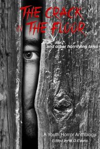 Cover image for The Crack in the Floor...and other horrifying tales