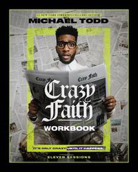 Cover image for Crazy Faith Workbook: It's Only Crazy Until It Happens