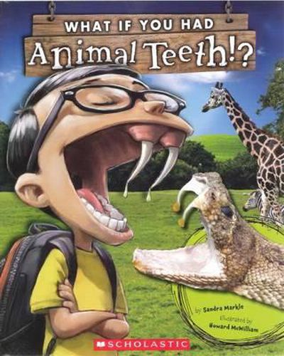 Cover image for What If You Had Animal Teeth?