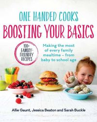 Cover image for One Handed Cooks: Boosting Your Basics