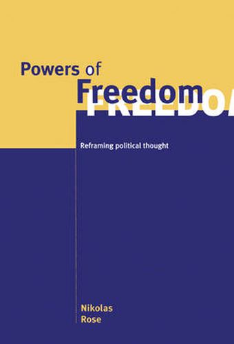 Cover image for Powers of Freedom: Reframing Political Thought